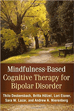 Mindfulness Based Cognitive Therapy for Bipolar Disorder (MBCT) Book Deckersbach et al.